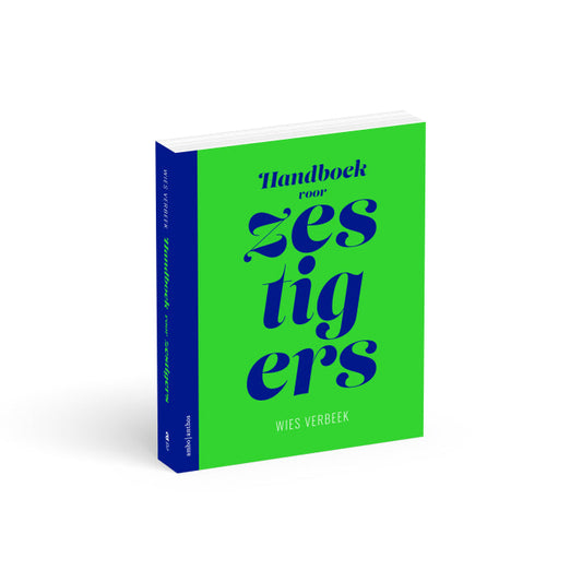 Handboek voor Zestigers - Wies Verbeek